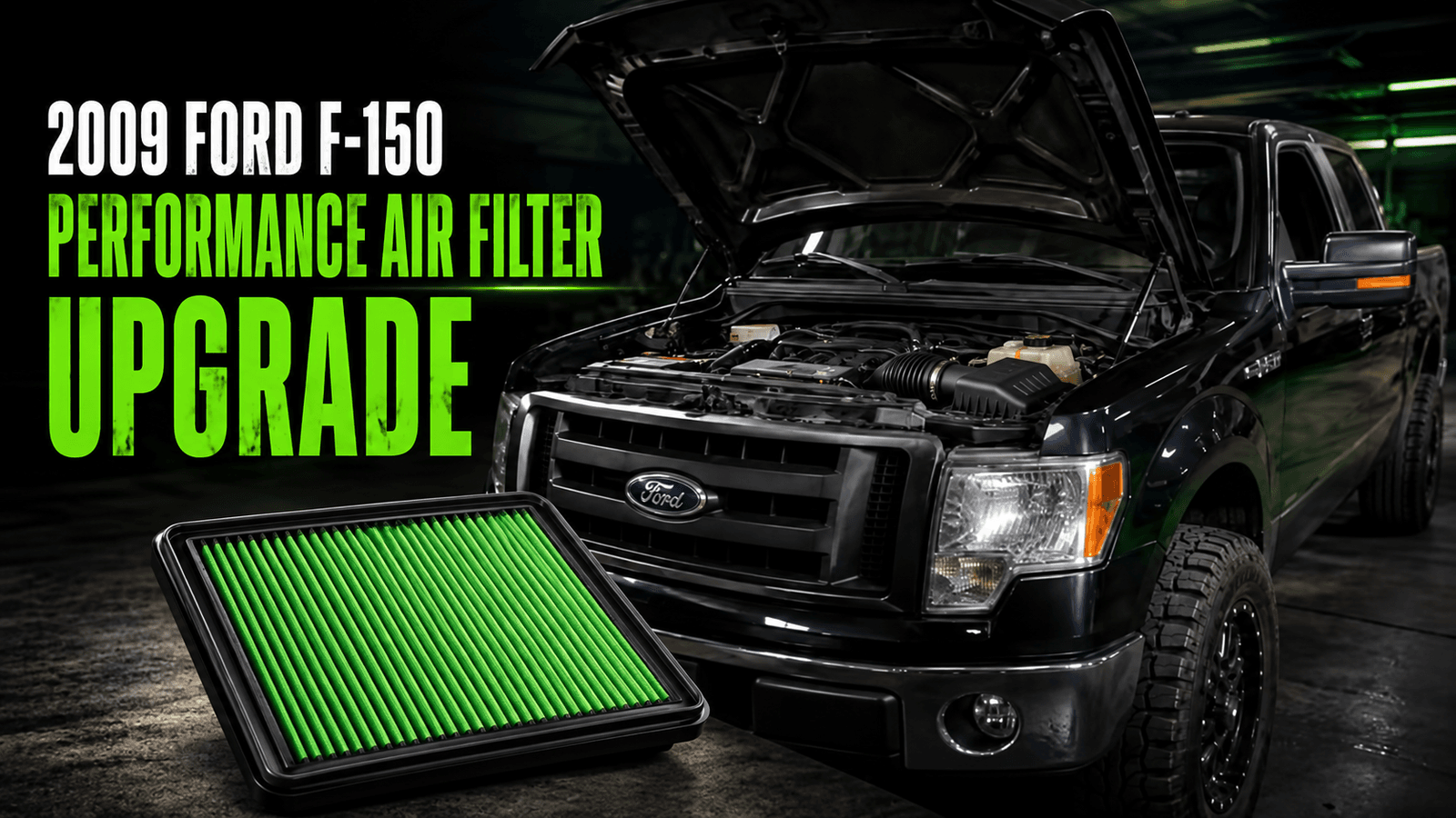 2009 Ford F-150 Performance Air Filter Upgrade